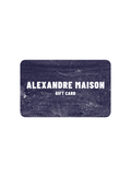 Alexandre Maison Gift Card